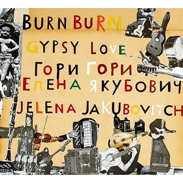 Burn Burn Gypsy Love, Jelena Jakubovitch