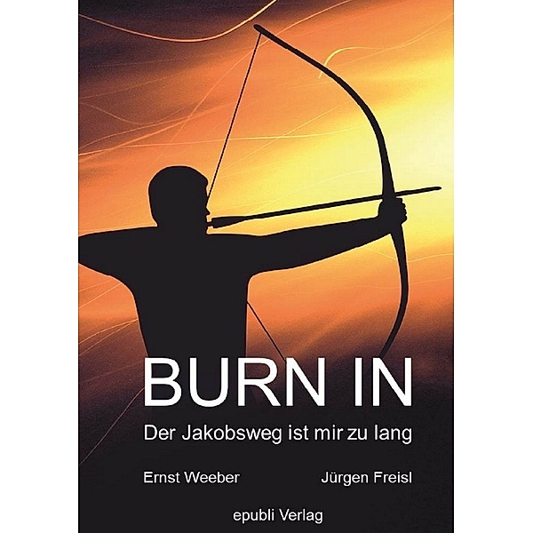 BURN IN, Ernst / Jürgen Weeber / Freisl