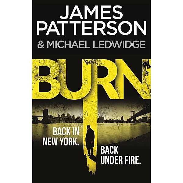 Burn / Michael Bennett Bd.7, James Patterson