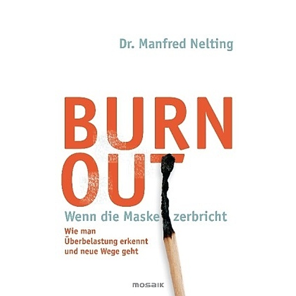 Burn out, Manfred Nelting