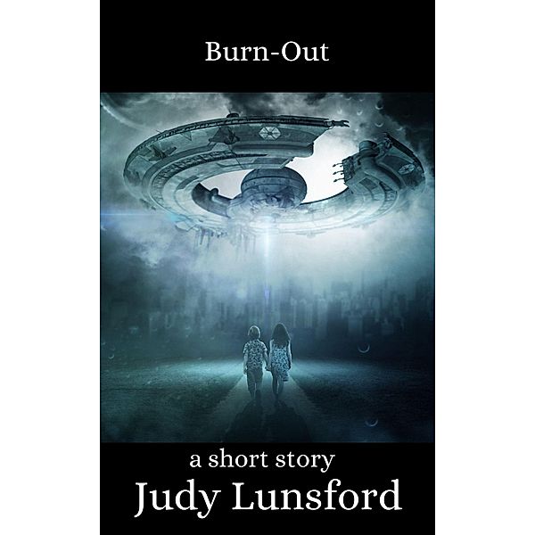 Burn-Out, Judy Lunsford