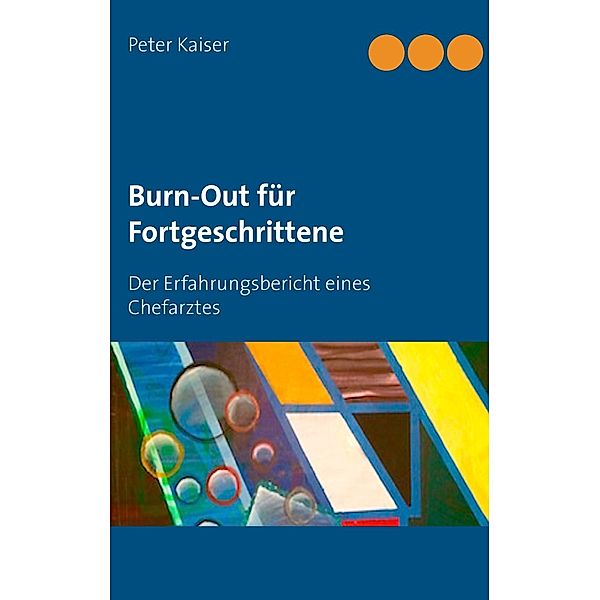 Burn-Out für Fortgeschrittene, Peter Kaiser