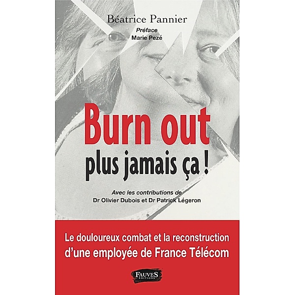 Burn out, plus jamais ca !, Pannier Beatrice Pannier