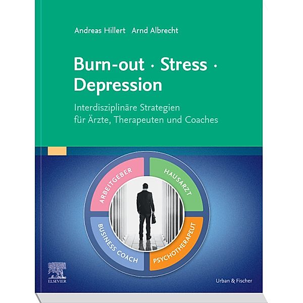 Burn-out - Stress - Depression / Elsevier Essentials, Andreas Hillert, Arnd Albrecht