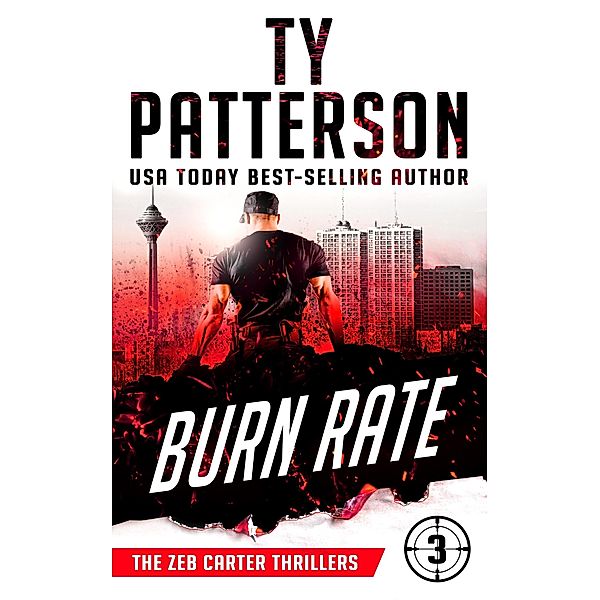 Burn Rate (Zeb Carter Series, #3) / Zeb Carter Series, Ty Patterson