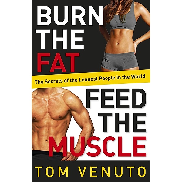 Burn the Fat, Feed the Muscle, Tom Venuto