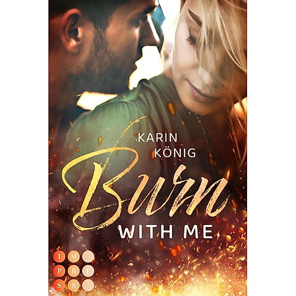 Burn With Me, Karin König