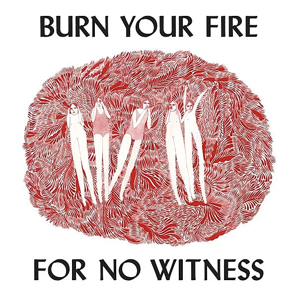 Burn Your Fire For No Witness, Angel Olsen