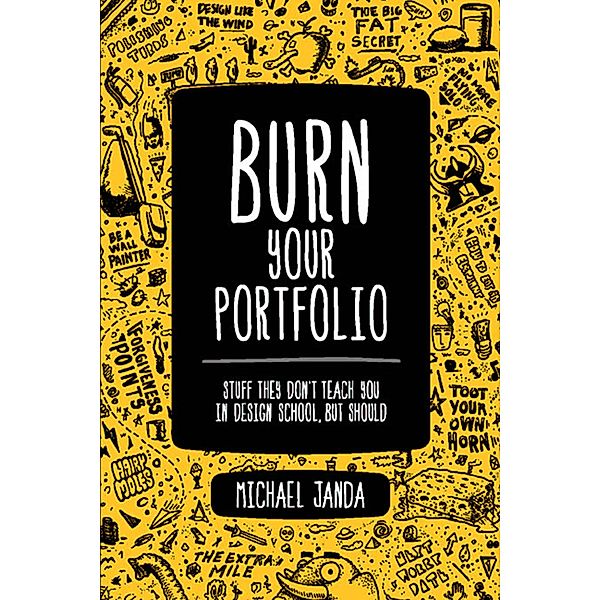 Burn Your Portfolio, Janda Michael