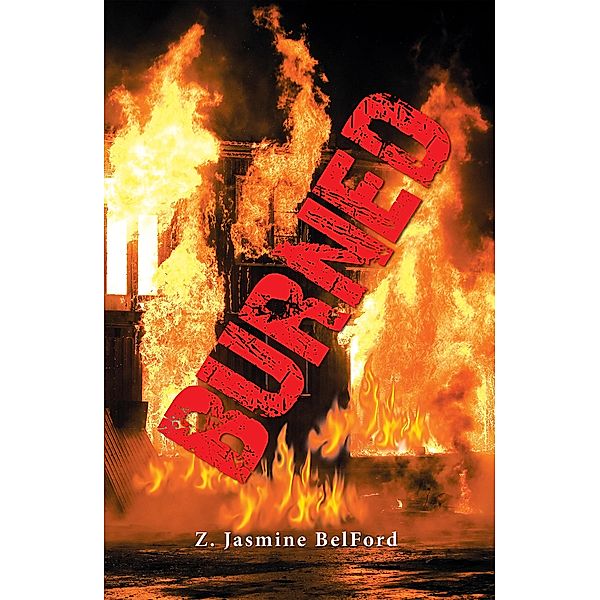 Burned, Z. Jasmine Belford