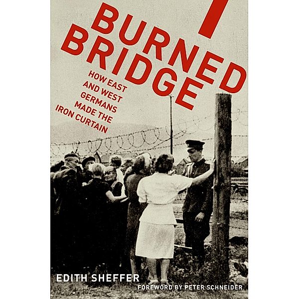 Burned Bridge, Edith Sheffer