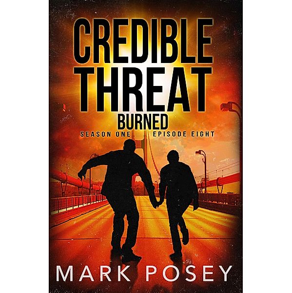 Burned (Credible Threat, #8) / Credible Threat, Mark Posey