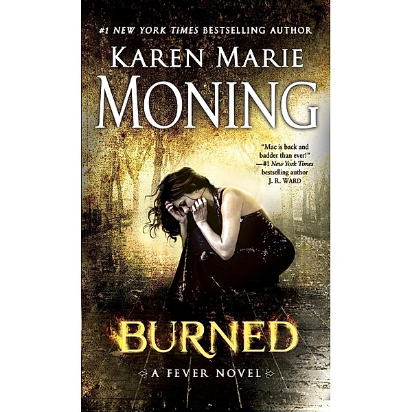 Burned / Fever Bd.7, Karen Marie Moning