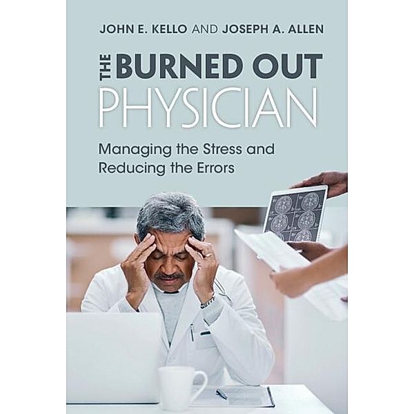Burned Out Physician, John E. Kello