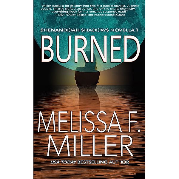 Burned (Shenandoah Shadows Series, #1) / Shenandoah Shadows Series, Melissa F. Miller