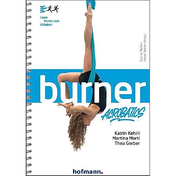 Burner Acrobatics, Katrin Kehrli, Martina Marti, Thea Gerber