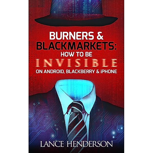 Burners and Black Markets, Lance Henderson