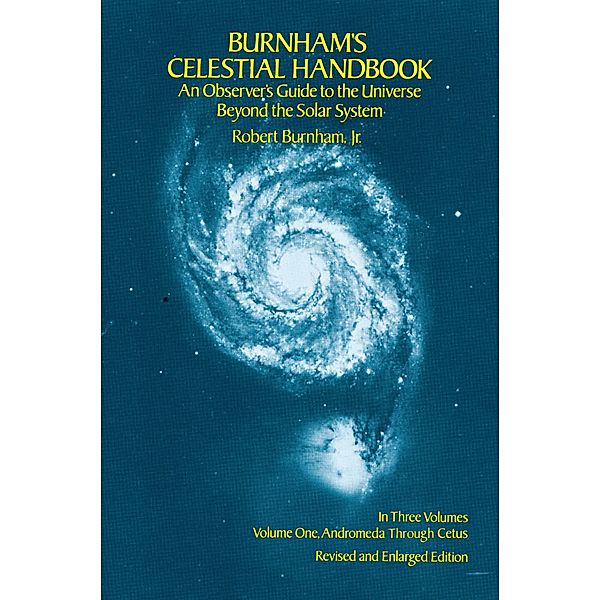 Burnham's Celestial Handbook, Volume One / Dover Books on Astronomy Bd.1, Robert Burnham