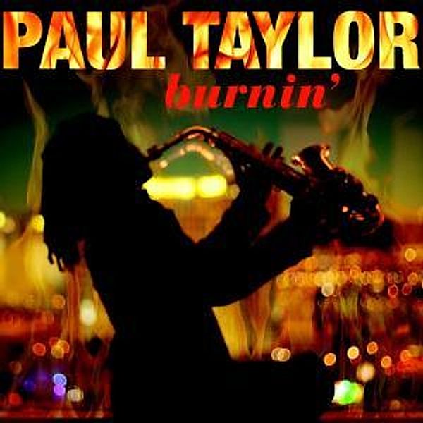 Burnin', Paul Taylor