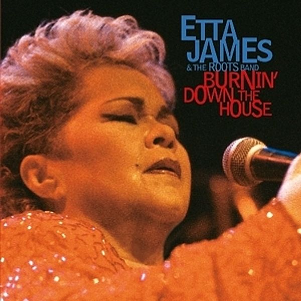 Burnin' Down The House, Etta & The Roots Band James