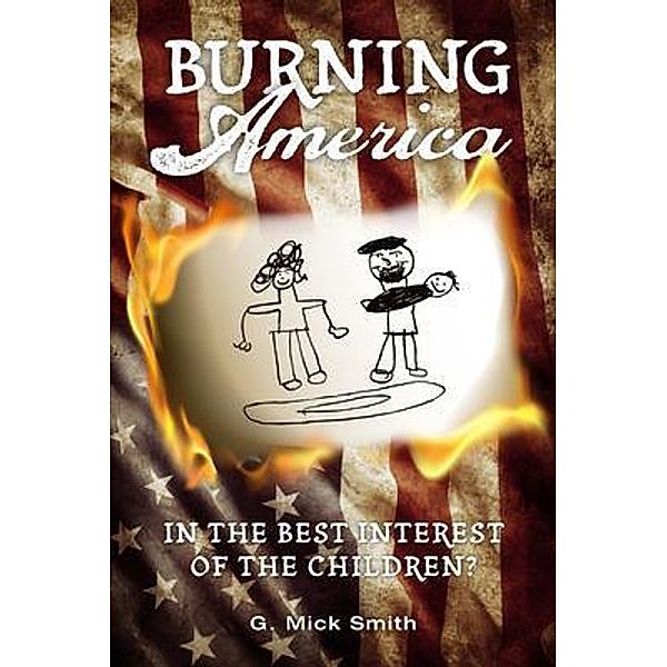 Burning America, G. Mick Smith