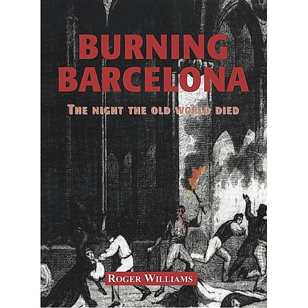 Burning Barcelona / Roger Williams, Roger Williams