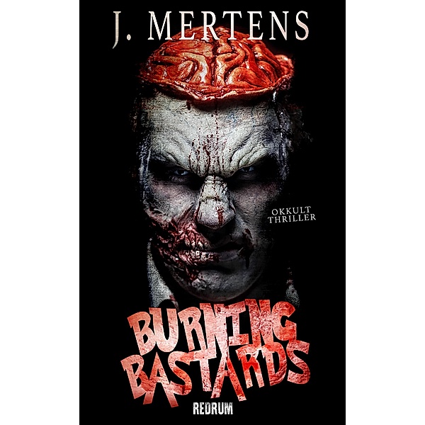Burning Bastards, J. Mertens