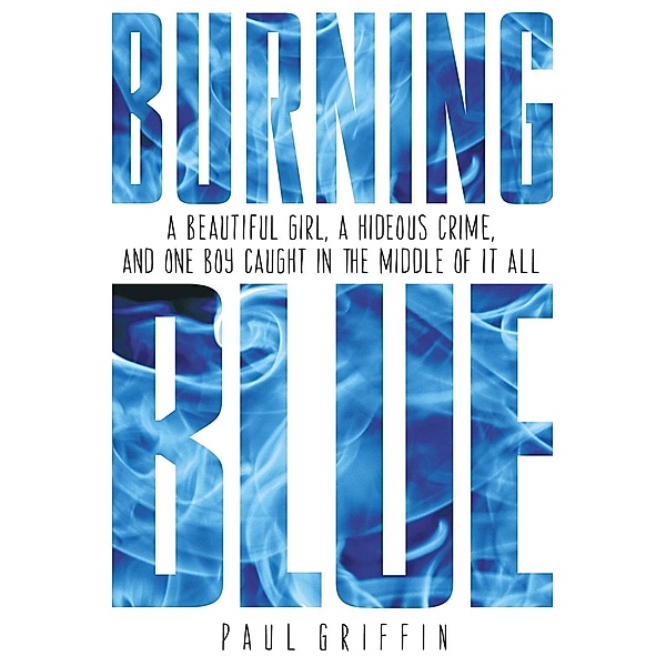 Burning Blue, Paul Griffin