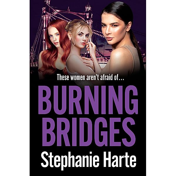 Burning Bridges, Stephanie Harte