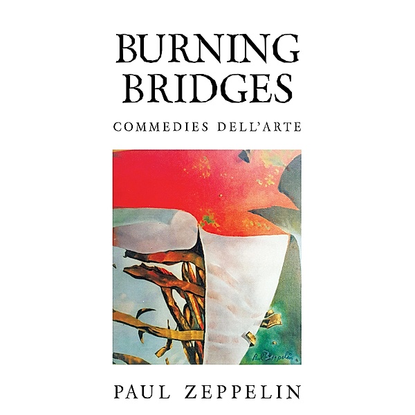 Burning Bridges, Paul Zeppelin