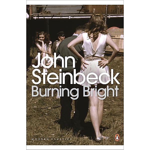 Burning Bright / Penguin Modern Classics, John Steinbeck