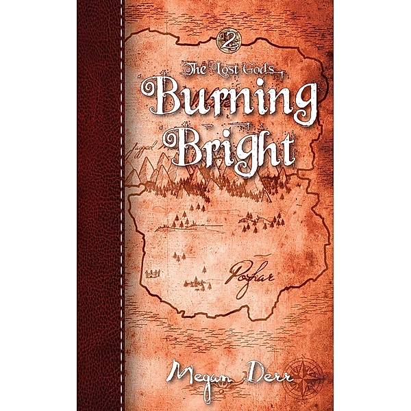 Burning Bright (The Lost Gods, #2) / The Lost Gods, Megan Derr