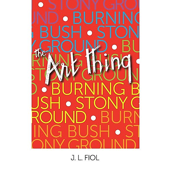 Burning Bush Stony Ground, J. L. Fiol