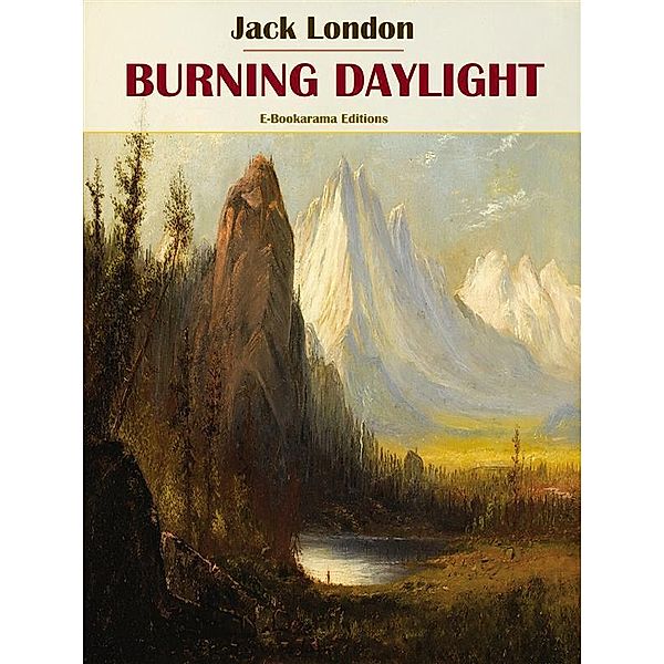 Burning Daylight, Jack London