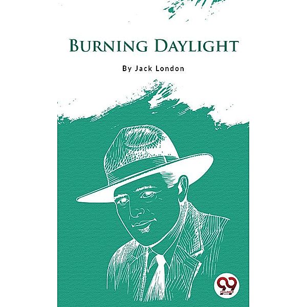 Burning Daylight, Jack London