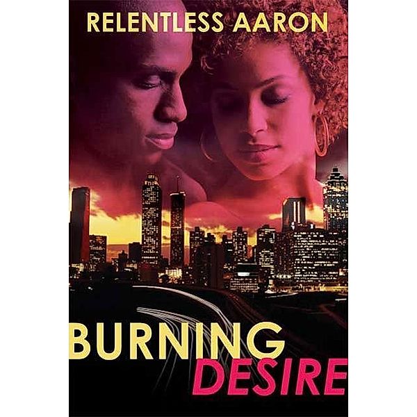 Burning Desire, Relentless Aaron