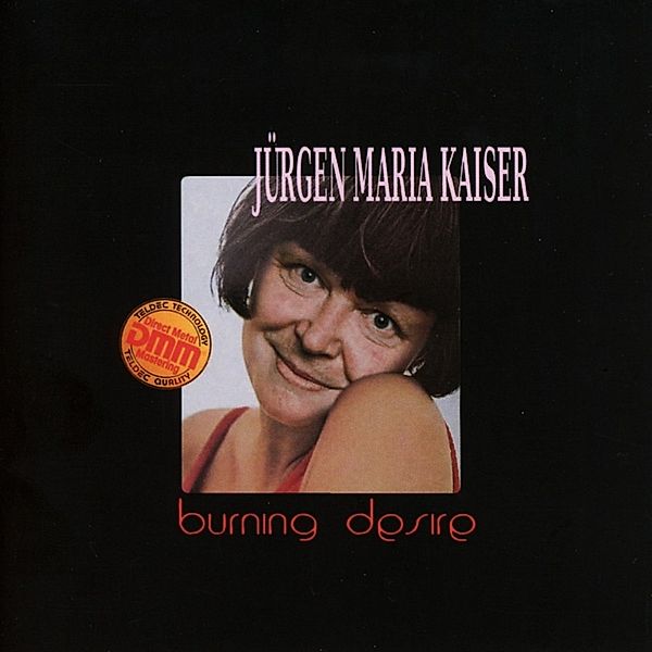 Burning Desire, Jürgen Maria Kaiser