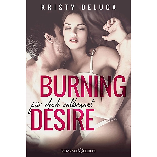 Burning Desire: Für dich entbrannt, Kristy Deluca