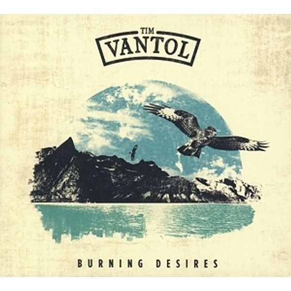 Burning Desires (Digipak), Tim Vantol