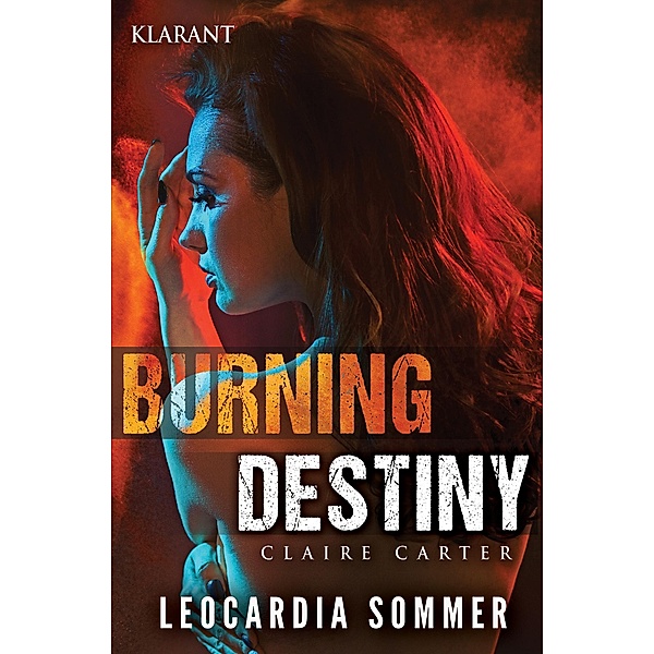 Burning Destiny. Thriller, Leocardia Sommer