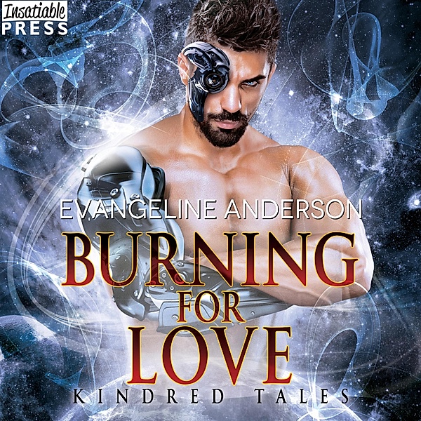 Burning for Love - A Kindred Tales Novel, Evangeline Anderson