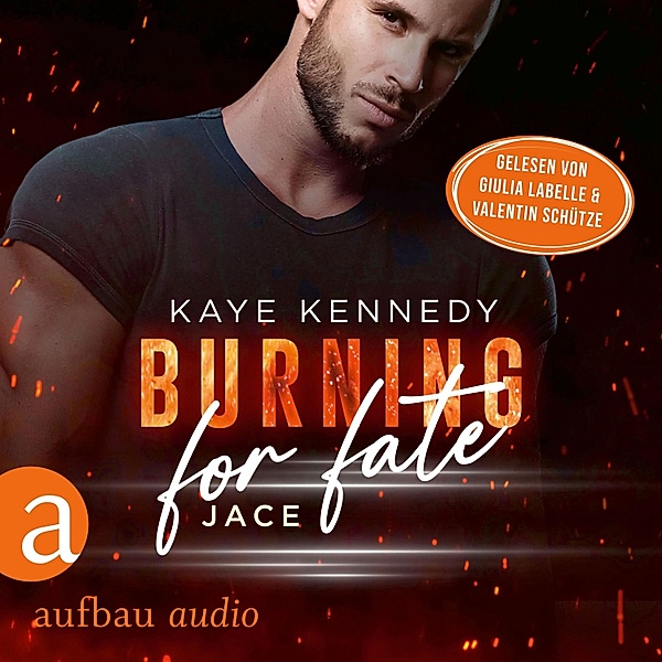 Burning for the Bravest - 4 - Burning for Fate - Jace, Kaye Kennedy
