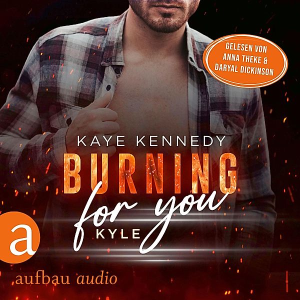 Burning for the Bravest - 5 - Burning for You - Kyle, Kaye Kennedy