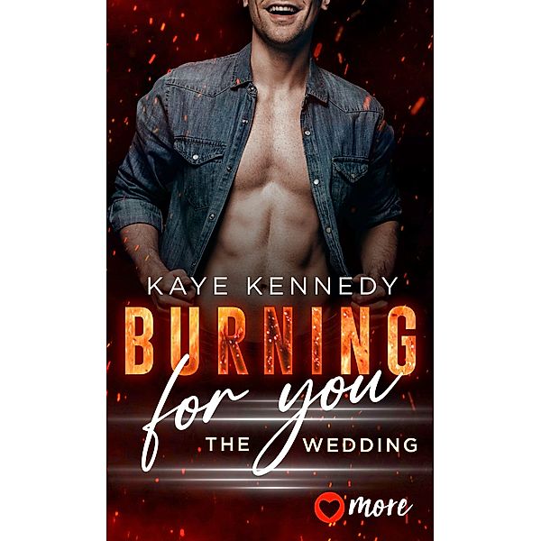 Burning for you - the wedding, Kaye Kennedy