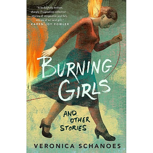 Burning Girls and Other Stories, Veronica Schanoes