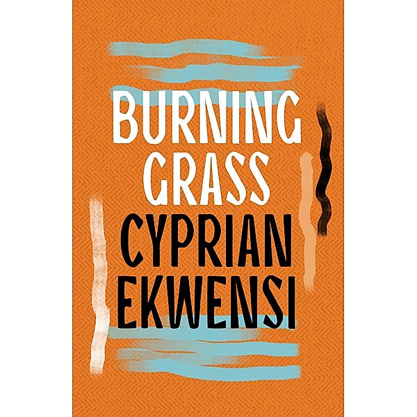 Burning Grass, Cyprian Ekwensi