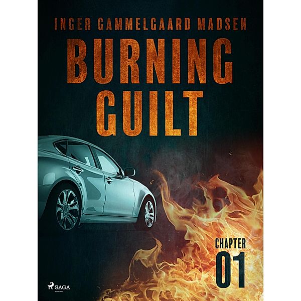 Burning Guilt - Chapter 1 / Burning Guilt Bd.1, Inger Gammelgaard Madsen