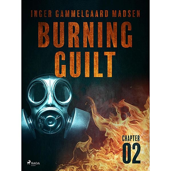Burning Guilt - Chapter 2 / Burning Guilt Bd.2, Inger Gammelgaard Madsen