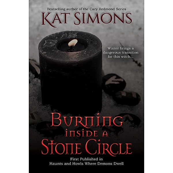 Burning Inside a Stone Circle, Kat Simons