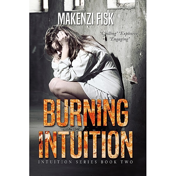 Burning Intuition, Makenzi Fisk
